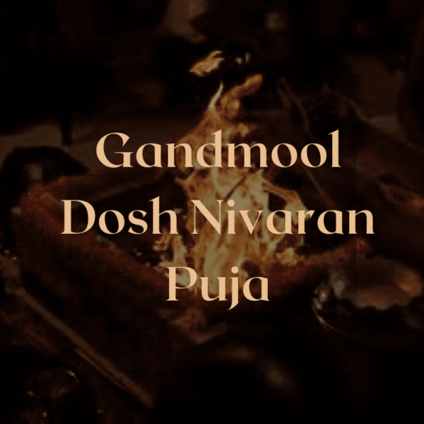 Gandmool Dosh Nivaran Puja